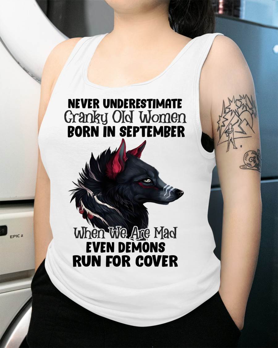 Never Underestimate Cranky Old Women Born In September – Birthday T-Shirt for Women - LUAN09 (SKU2603-45-09)