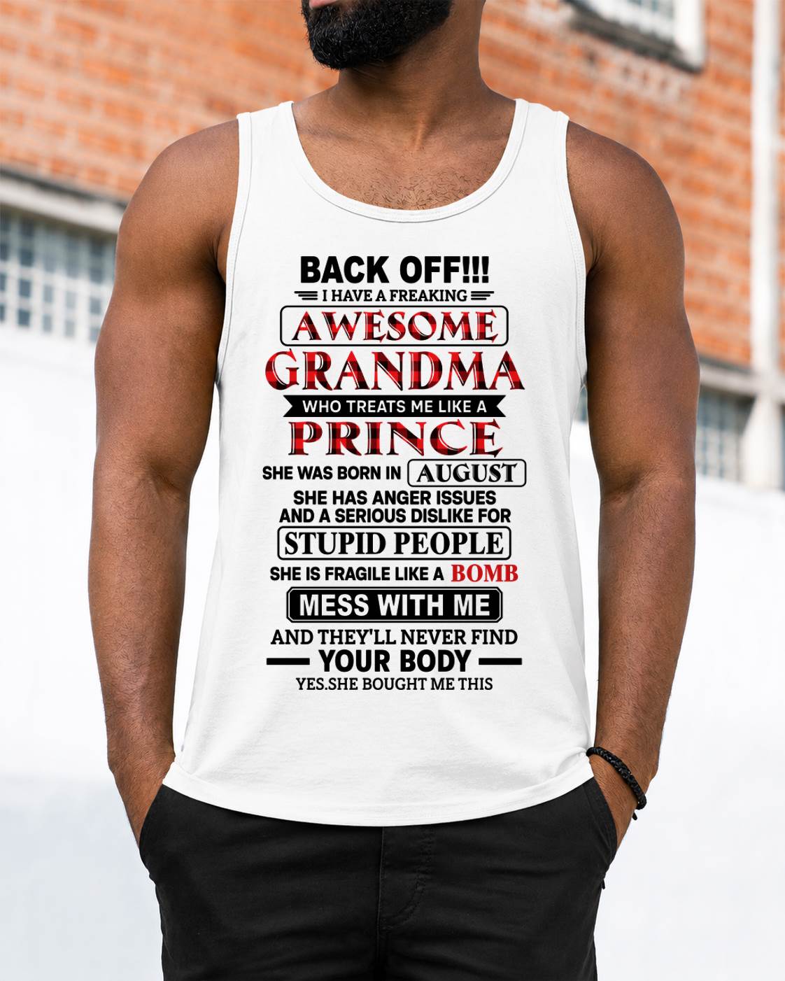 AUGUST - AWESOME GRANDMA - TREATS ME LIKE A PRINCE - PERFECT GIFT FROM GRANDMA TO GRANDSON - LUAN08 (SKU2608-585-08)