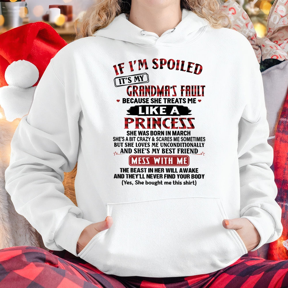 IF I'M SPOILED IT'S MY GRANDMA'S FAULT ♥ BECAUSE SHE TREATS ME ♥ LIKE A PRINCESS - From Grandma for granddaughter - NINA03 (SKU07-92-03)