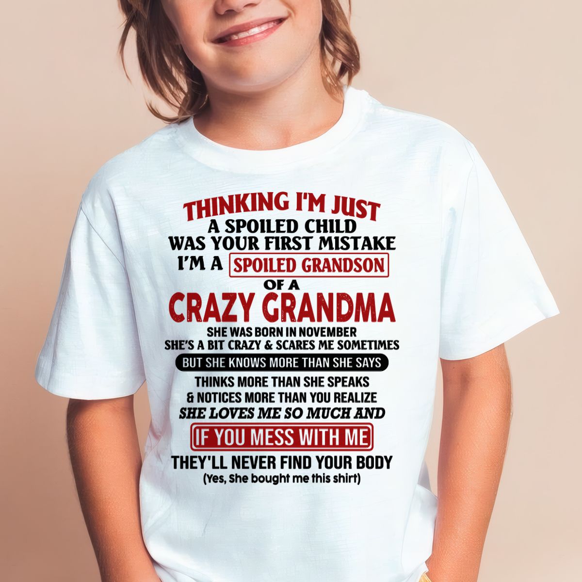 NOVEMBER - I'M A SPOILED GRANDSON OF A CRAZY GRANDMA - From Grandma - NINA11 (SKU-GMS1-NTT11)