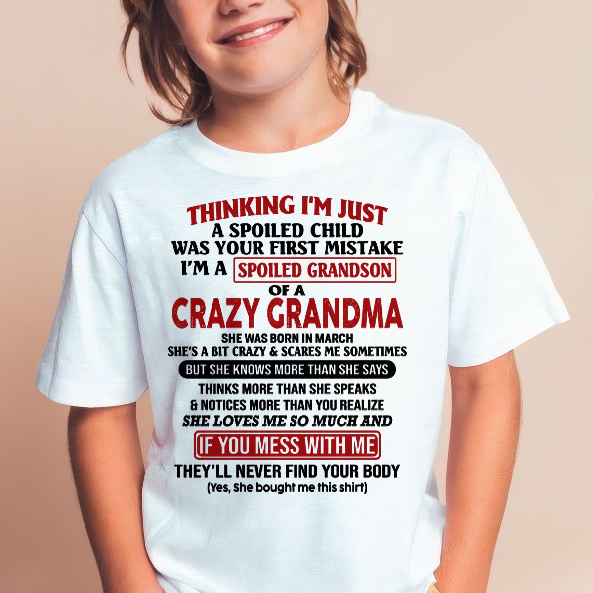MARCH - I'M A SPOILED GRANDSON OF A CRAZY GRANDMA - From Grandma - NINA03 (SKU-GMS1-NTT03)