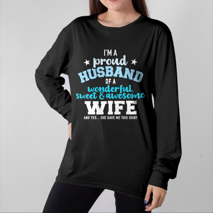 Best Husband Shirt, Wife and Husband Unisex T-Shirt/Hoodie/Sweatshirt HLT00 - Proud husband wonderful and sweet wife T-Shirt