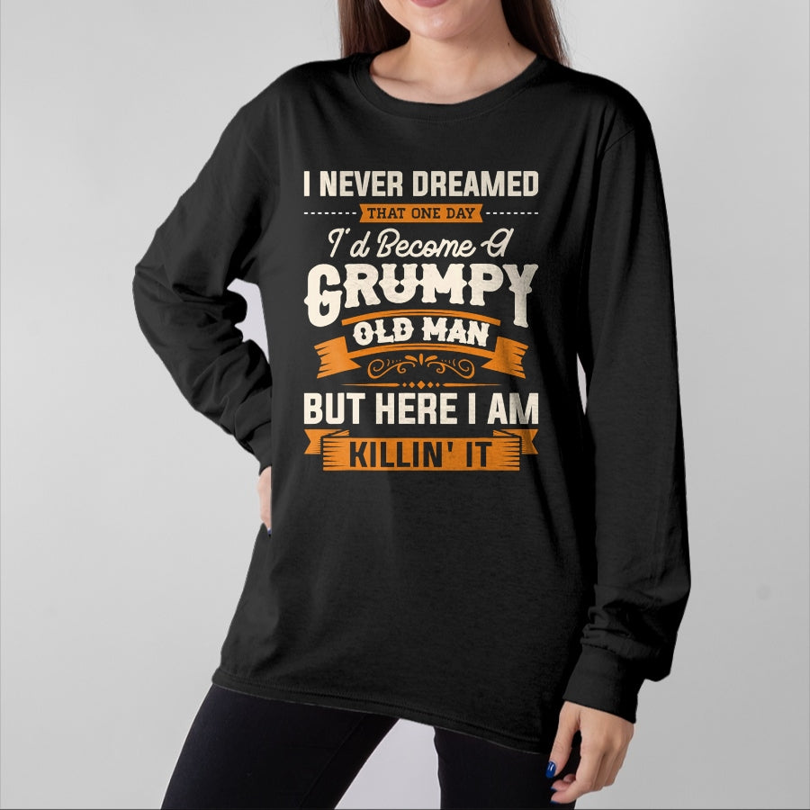 Best Husband Shirt, Wife and Husband Unisex T-Shirt/Hoodie/Sweatshirt HLT00 - Mens I Never Dreamed That I_d Become A Grumpy Old Man Grandpa Short Sleeve T-Shirt