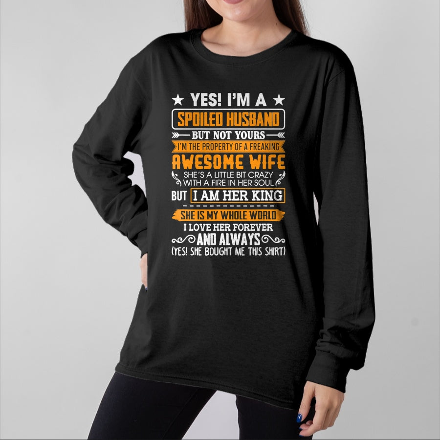 Best Husband Shirt, Wife and Husband Unisex T-Shirt/Hoodie/Sweatshirt HLT00 - Yes I_m A Spoiled Husband Of A Freaking Awesome Wife T-Shirt