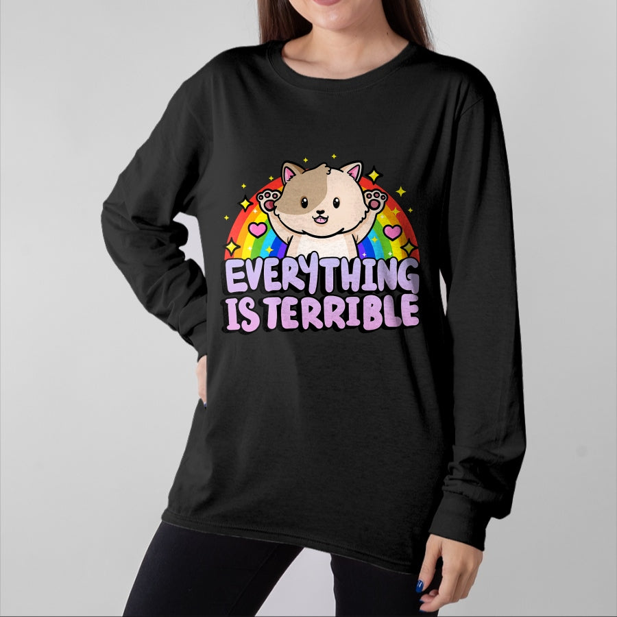 Cat Love Shirt, Funny Cat Lover Gift UnisexT-Shirt/Hoodie/Sweatshirt HLT00 - Everything is Terrible Sarcasm Rainbow Kitten Cute Cat T-Shirt