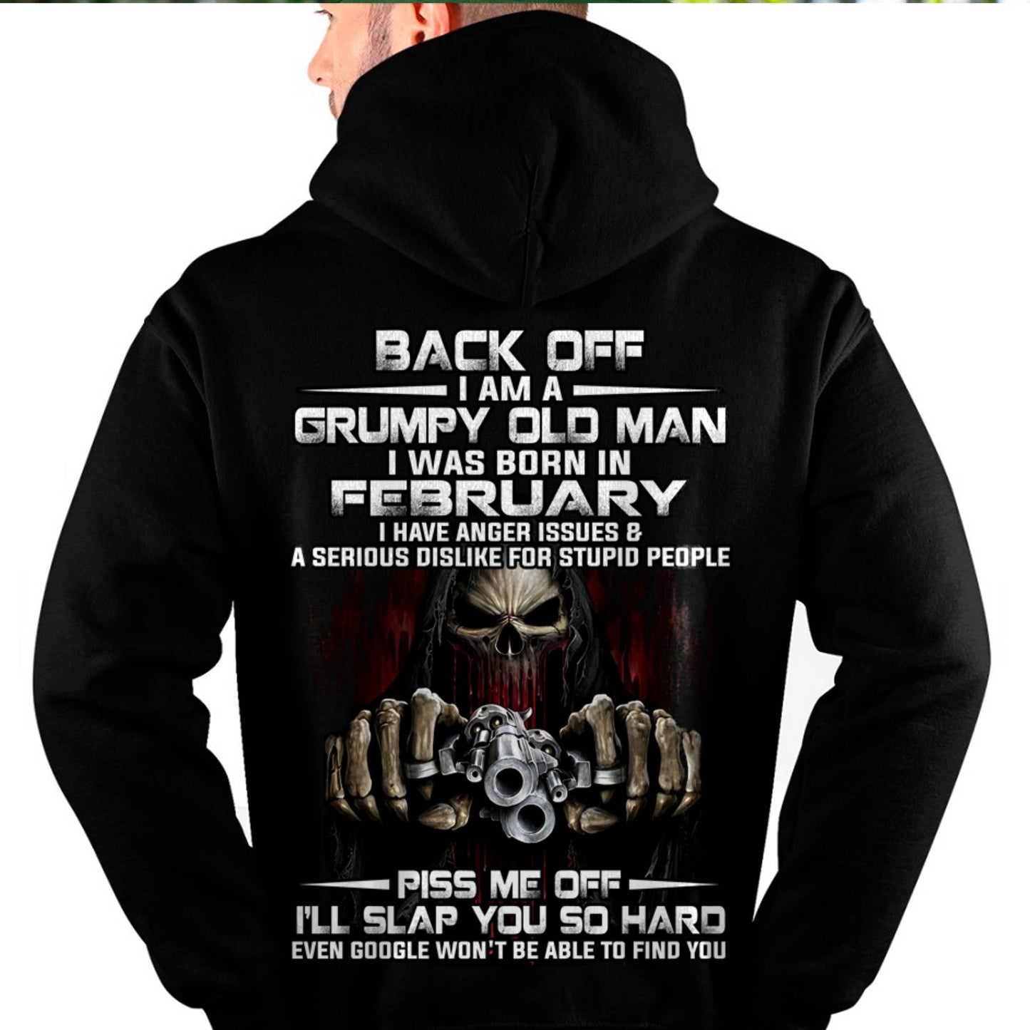 February - Grumpy Old Man T-Shirt – Funny Skull Gun Graphic Tee for Men - LUAN02 (SKU09-109-02)