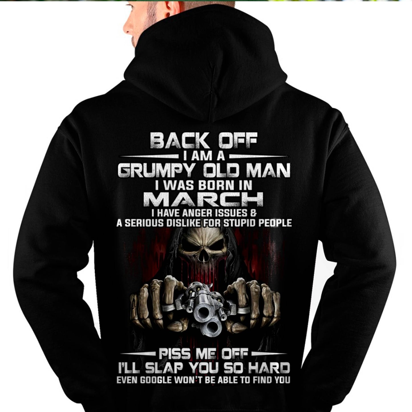 March - Grumpy Old Man T-Shirt – Funny Skull Gun Graphic Tee for Men - LUAN03 (SKU09-109-03)