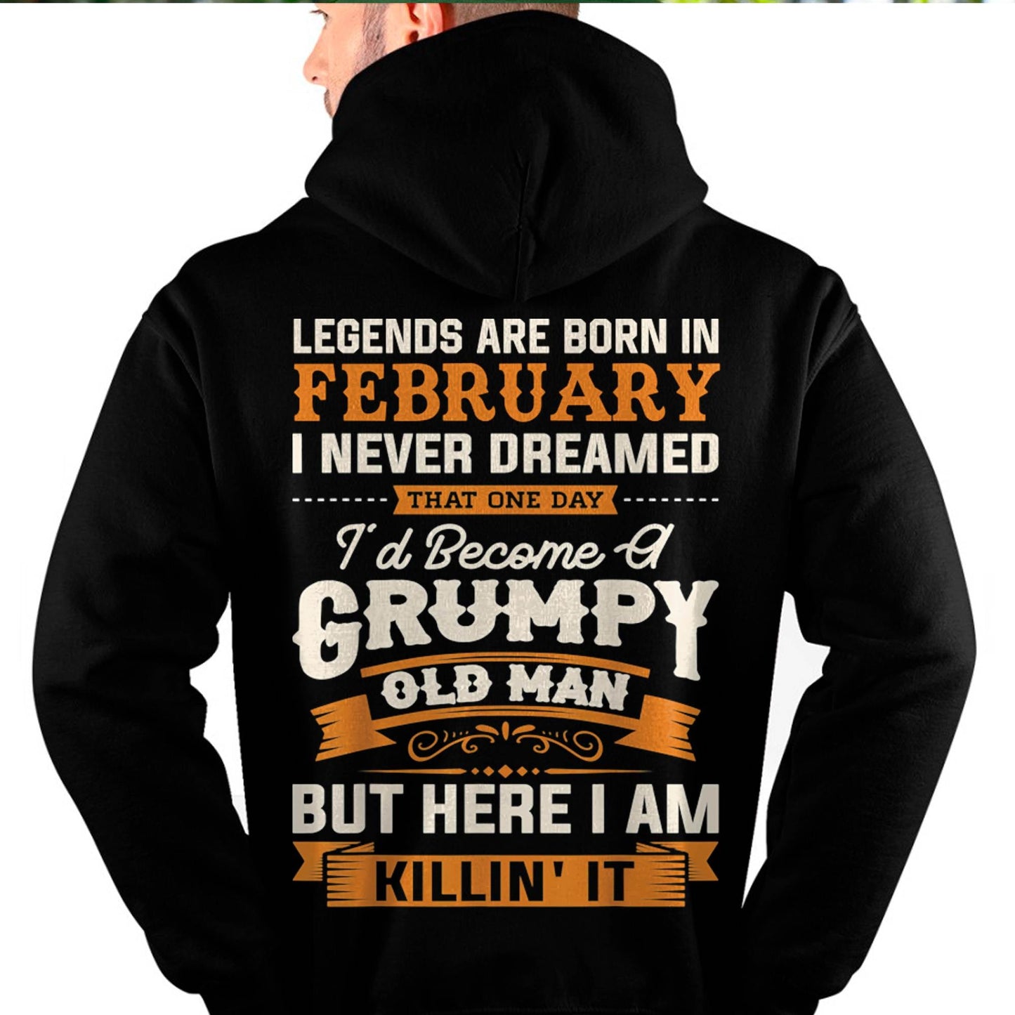 Legends Are Born in February T-Shirt – Funny Grumpy Old Man Birthday Gift For Men - LUAN02 (SKU10-48-02)