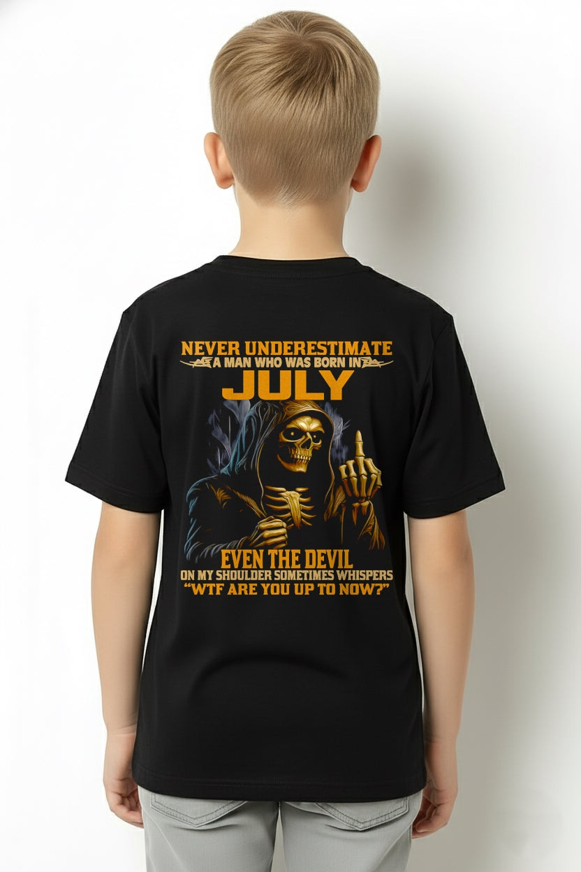 NEVER UNDERESTIMATE A MAN WHO WAS BORN IN JULY - luan07 male (SKU12-276-07)