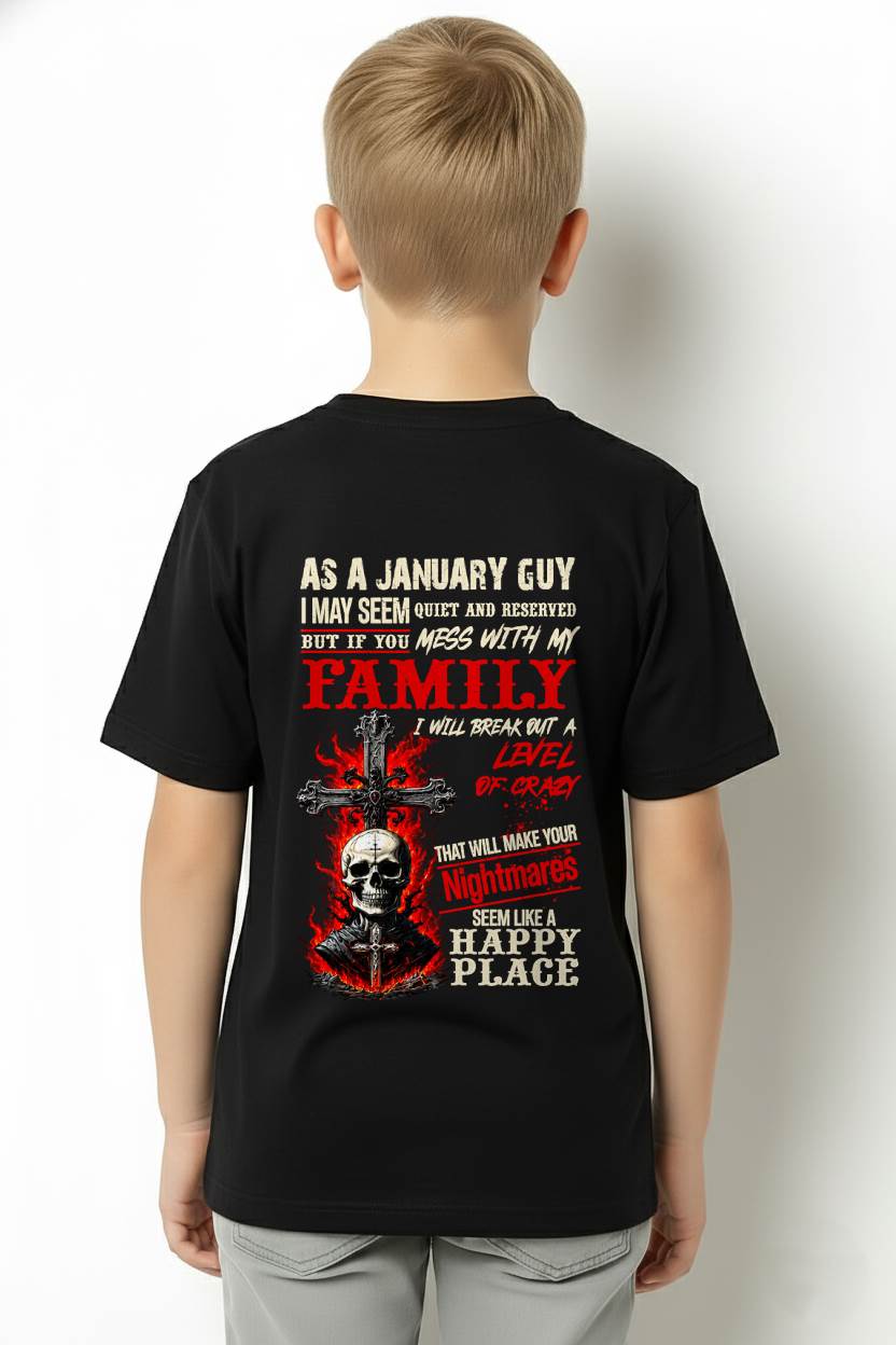 January Guy Shirt For Men – Quiet And Reserved But Protective Of My Family - LUAN01 (SKU2606-287-01)