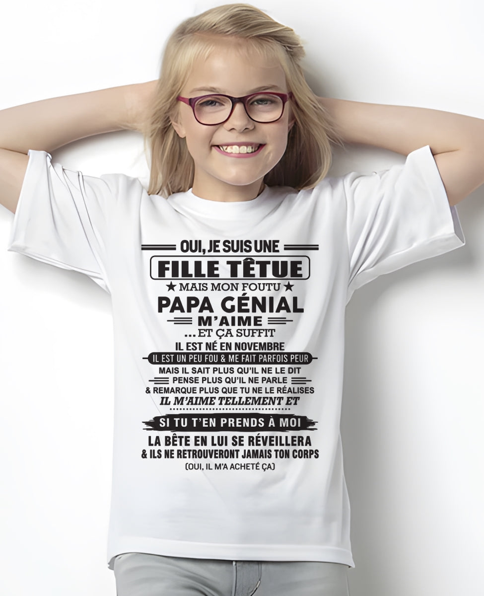 NOVEMBRE - Oui, je suis une fille têtue – T-shirt | Cadeau d’anniversaire de papa pour sa fille - LUAN11 / fr11 (SKU12-214-11)