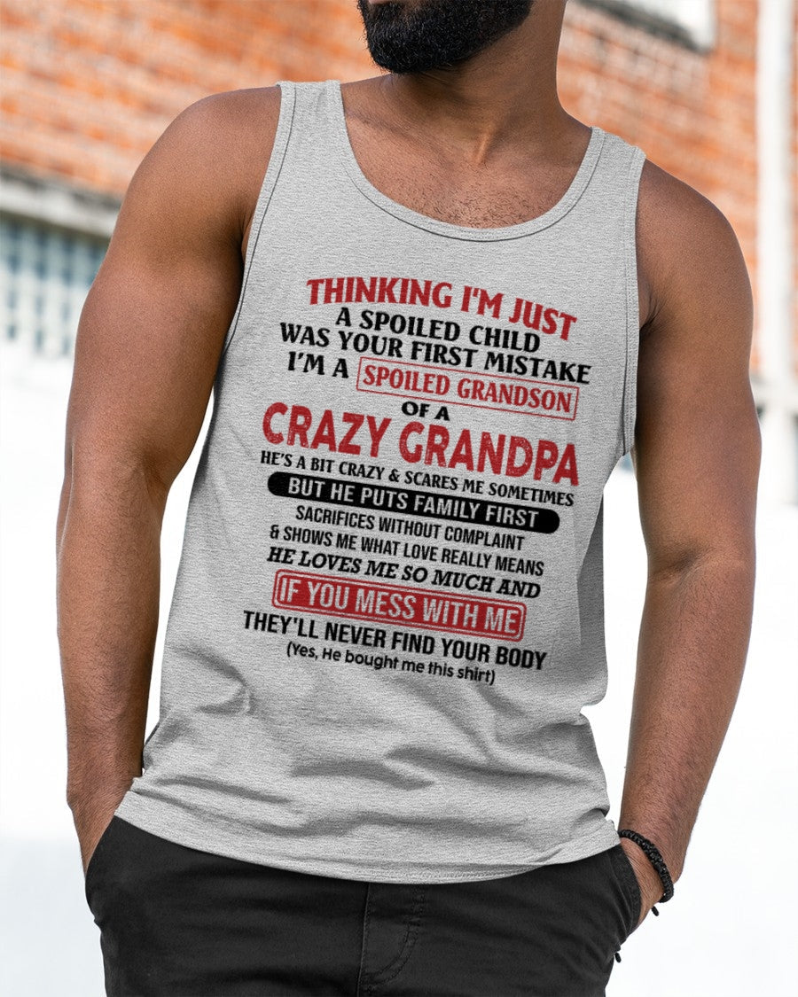 I'm A Spoiled Grandson Of A Crazy Grandpa T-Shirt – Birthday Gift From Grandpa / Man - LUAN00 (SKU10-05-00)