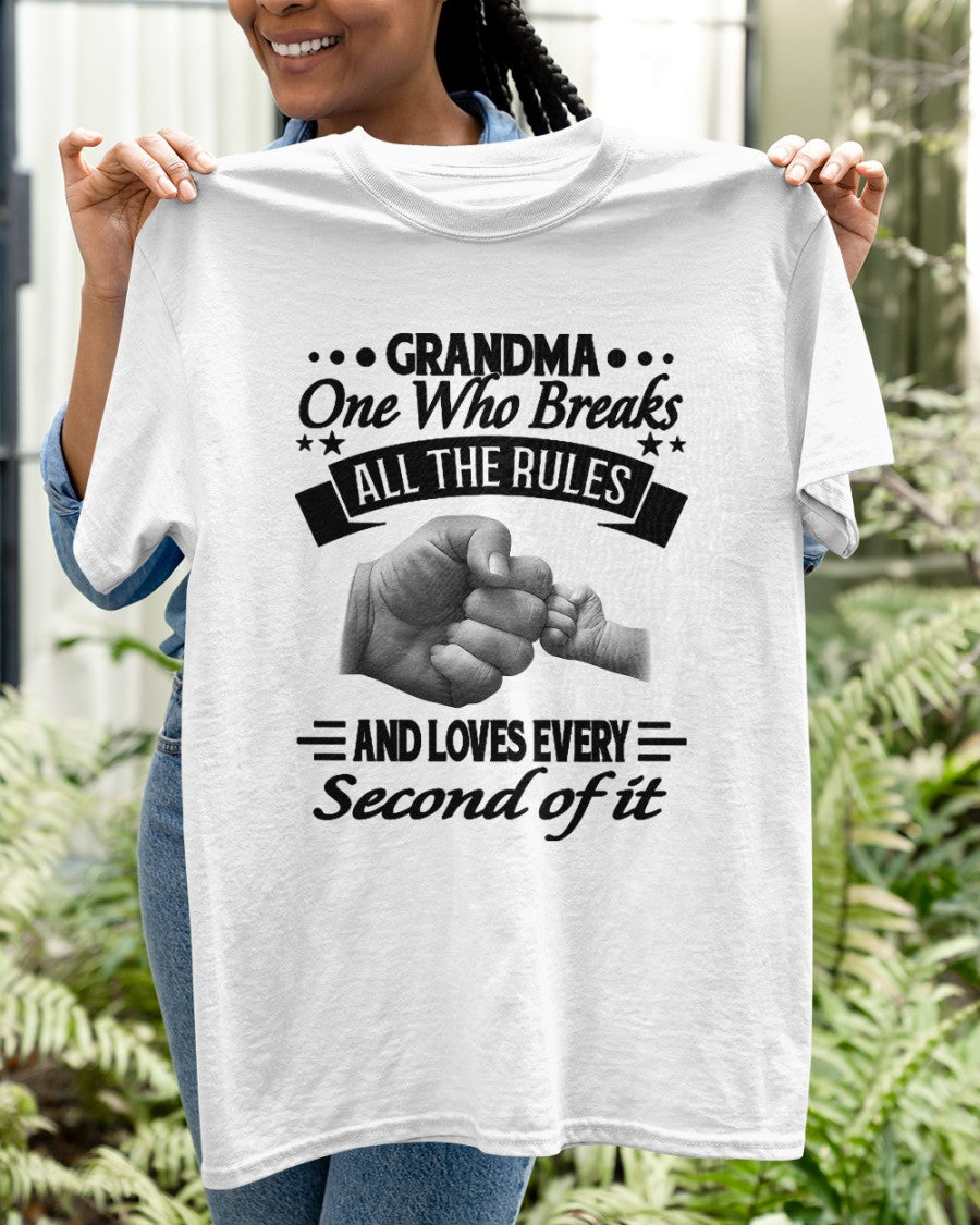 GRANDMA ONE WHO BREAKS ALL THE RULES AND LOVES EVERY SECOND OF IT - from grandma LUAN00