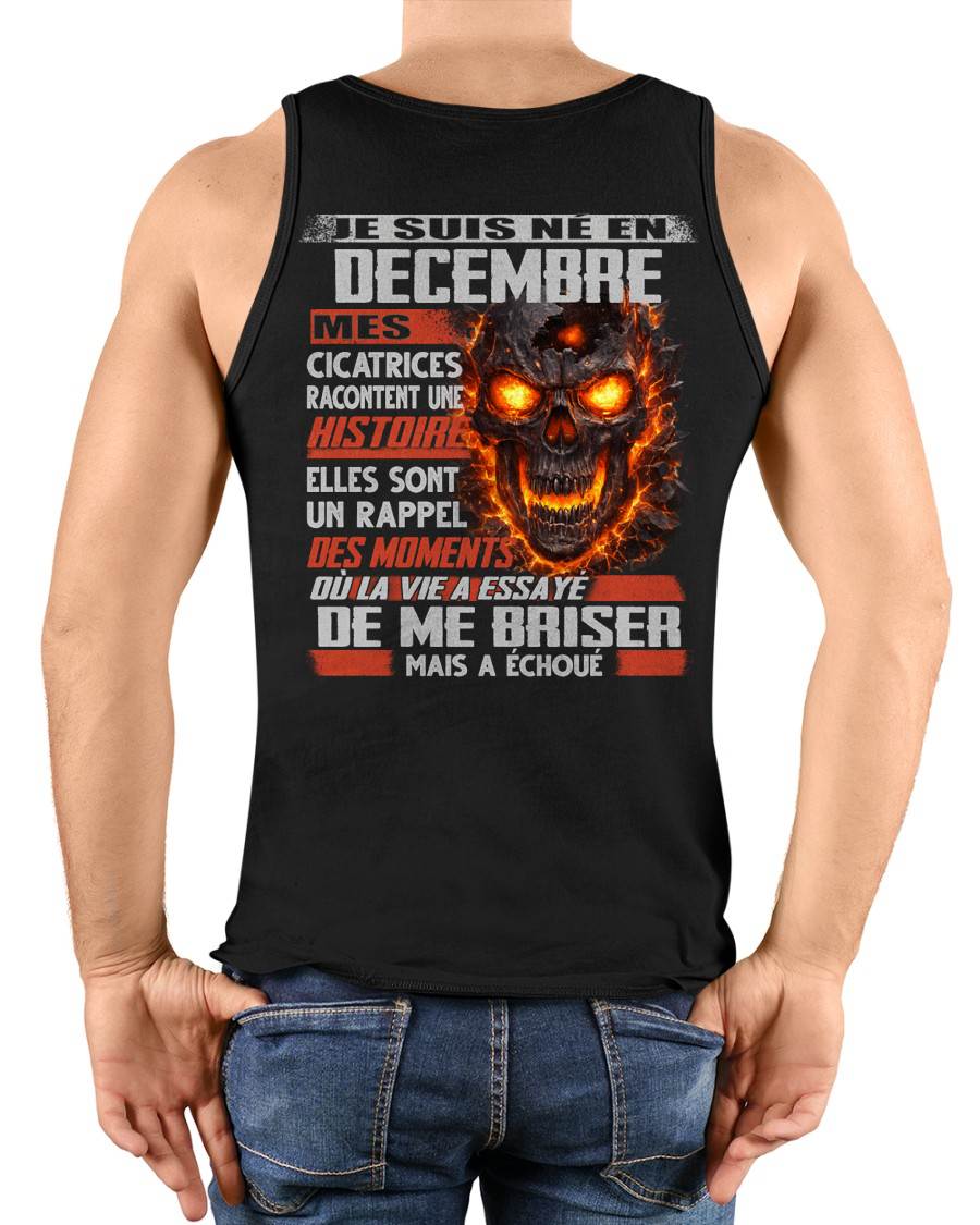 Je Suis Né en Décembre – Mes Cicatrices Racontent Une Histoire | T-Shirt Homme Fort - LUAN12 (SKU26T-01175-12)