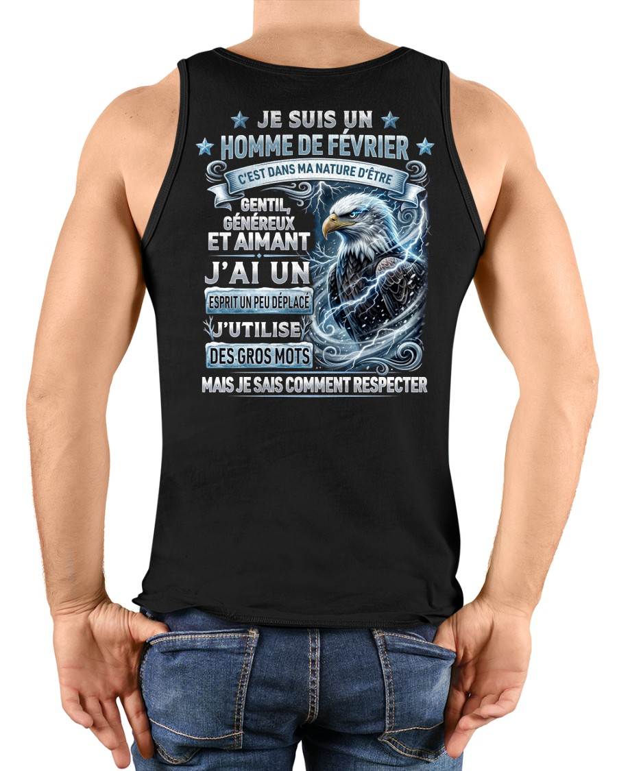 FÉVRIER - ESPRIT MALICIEUX MAIS SAIT RESPECTER - T-SHIRT ANNIVERSAIRE HOMME - IMPRESSION DTG PREMIUM - LUAN02 (SKU2604-86-02)
