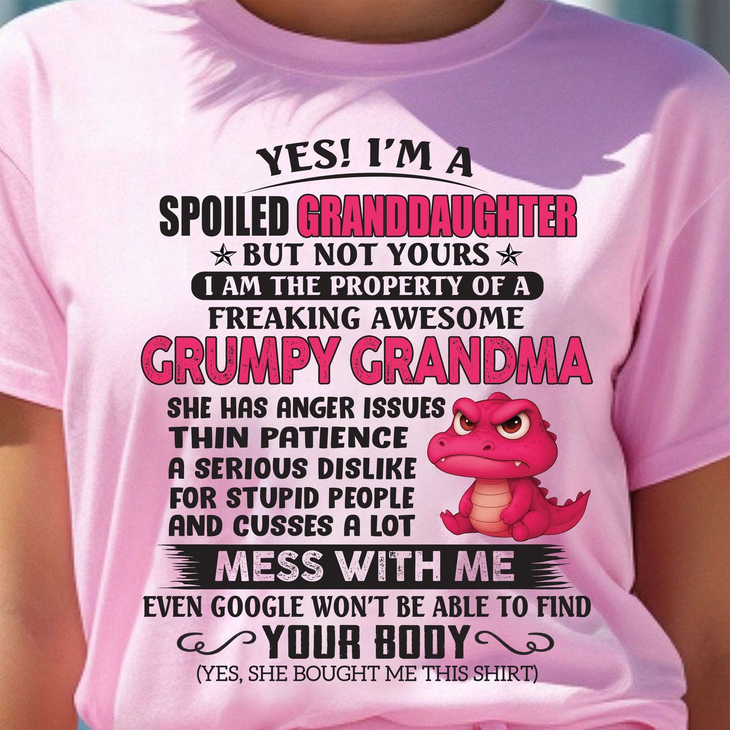 YES, I'M A SPOILED GRANDDAUGHTER - GIFT FROM GRANDMA - LUAN00 (SKU09-96-00)