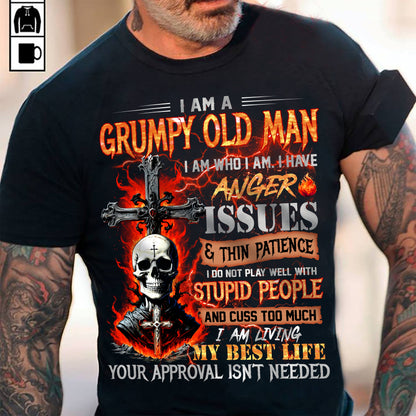 GRUMPY OLD MAN T-SHIRT - FUNNY SKULL ANGER ISSUES TEE - PERFECT GIFT FOR MEN LUAN00 (SKU12-319-00 MK60)