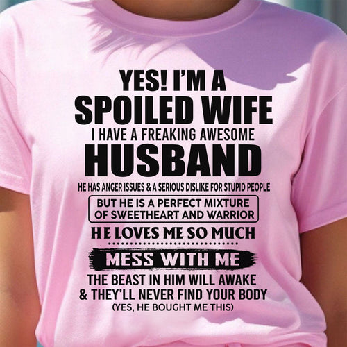 SPOILED WIFE - FREAKING AWESOME HUSBAND - SWEETHEART & WARRIOR - PERFECT GIFT FROM HUSBAND TO WIFE - LUAN00 (SKU2608-503-00)