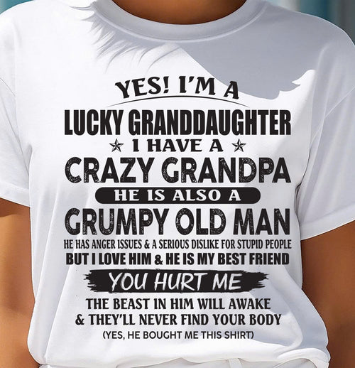 LUCKY GRANDDAUGHTER OF CRAZY GRANDPA - PERFECT GIFT FOR YOUR GRANDDAUGHTER FROM GRANDPA - LUAN00 (SKU10-150-00)