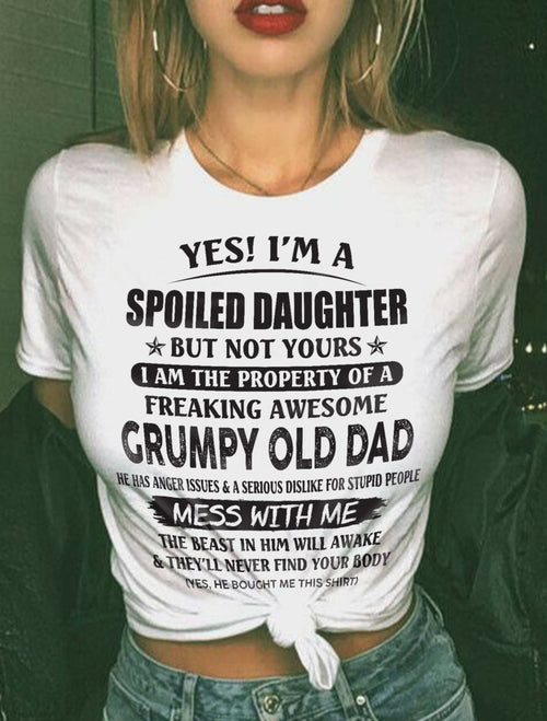 Yes! I'm a Spoiled Daughter - The perfect gift for your daughter - (SKU07-17-00) - LUAN00