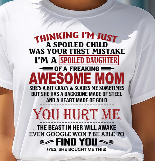 TO MY DAUGHTER - SPOILED DAUGHTER - PERFECT GIFT FOR DAUGHTER - GIFT FROM MOM - LUAN00 (SKU10-151-00)
