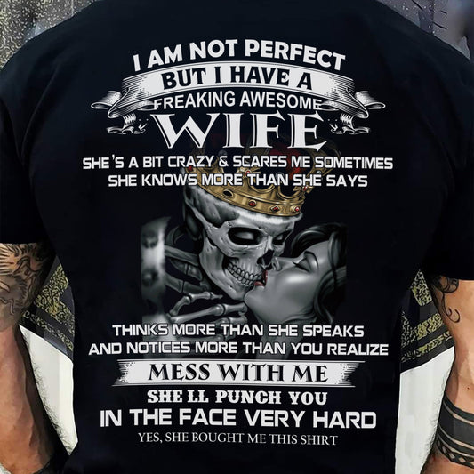 I Am Not Perfect But I Have A Freaking Awesome Wife - Gift For Husband From Wife - LUAN00 (SKU06-34-00)