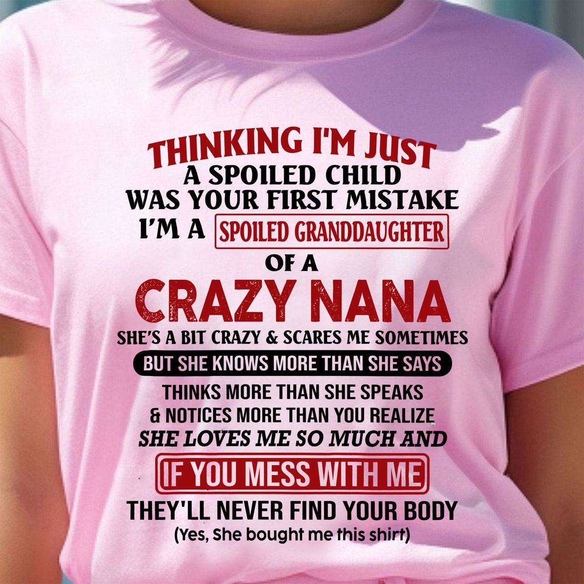 SPOILED GRANDDAUGHTER OF A CRAZY NANA T-SHIRT - From grandma to granddaughter - NINA00 (SKU07-129-00)