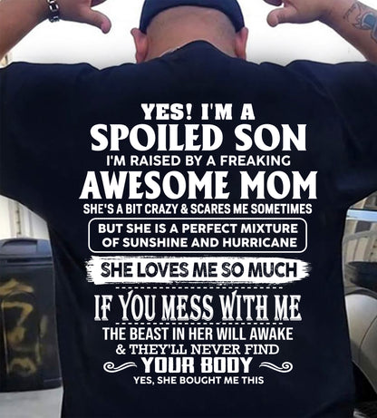 SPOILED SON RAISED BY A FREAKING AWESOME MOM - PERFECT GIFT FROM MOM TO SON - LUAN00 (SKU2608-386-00)
