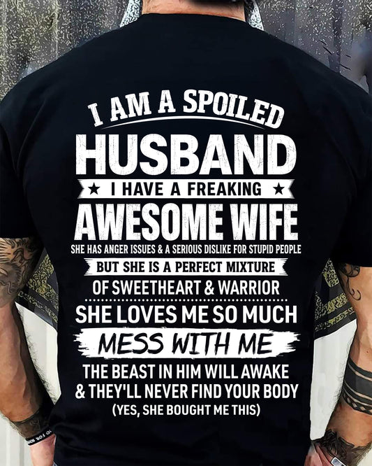 SPOILED HUSBAND - FREAKING AWESOME WIFE - SWEETHEART & WARRIOR - PERFECT GIFT FROM WIFE TO HUSBAND - LUAN00 (SKU2608-573-00)