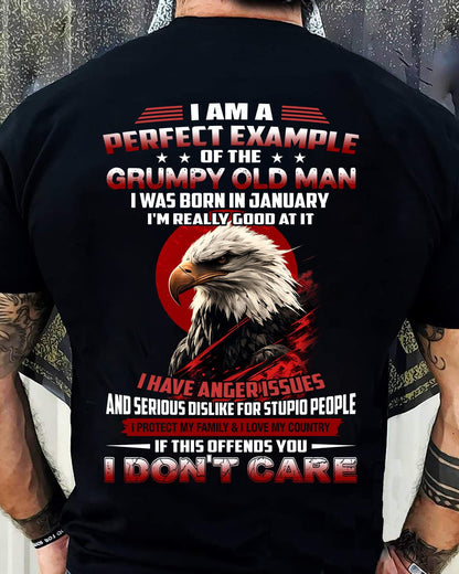 JANUARY - I AM A PERFECT EXAMPLE OF THE GRUMPY OLD MAN - T SHIRT FOR MEN - LUAN01 (SKU26T-01299-01)