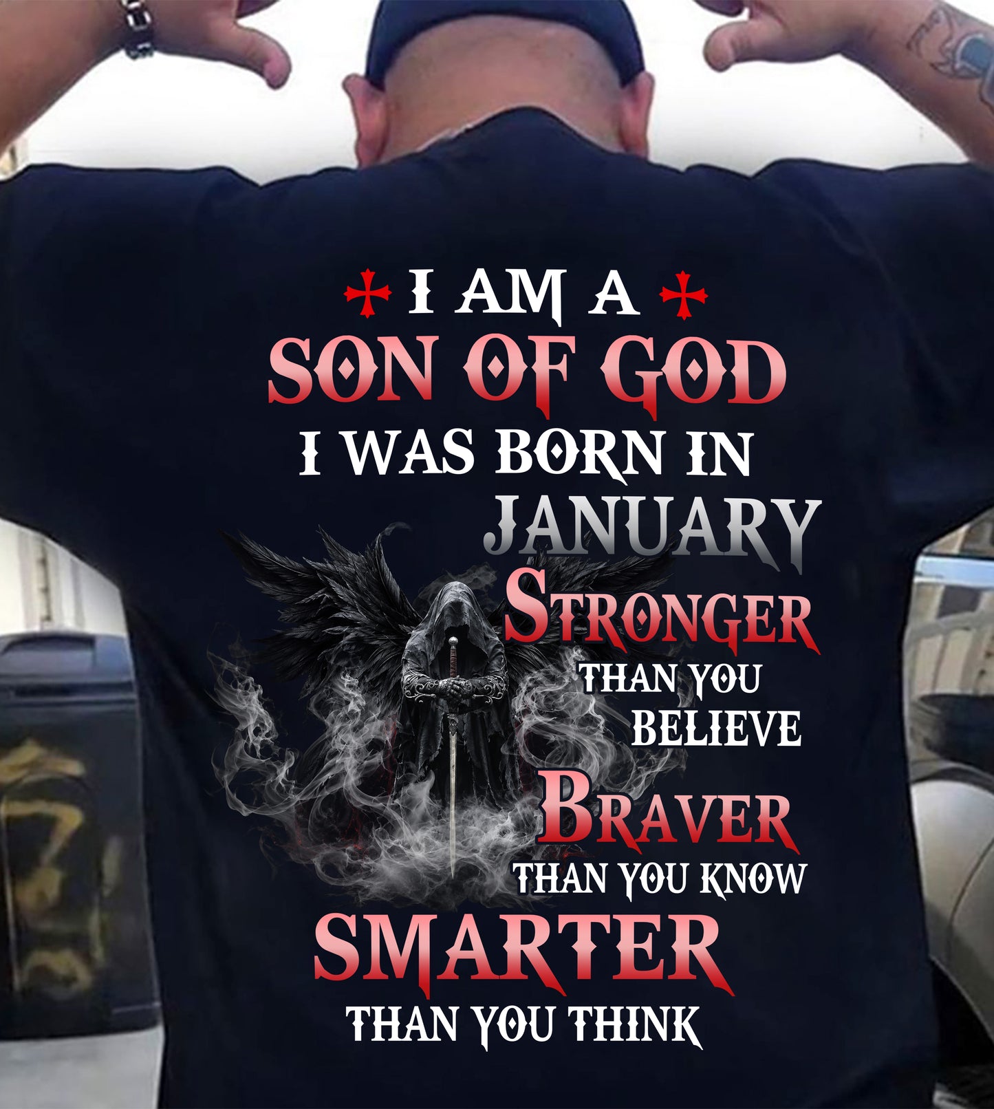 January Son Of God T-Shirt For Men – Stronger Than You Believe - LUAN01 (SKU2606-393-01)