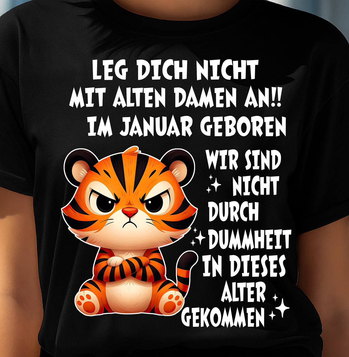 JANUAR, LEG DICH NICHT MIT ALTEN DAMEN AN - LUAN GER01 (SKU2605-332-01)