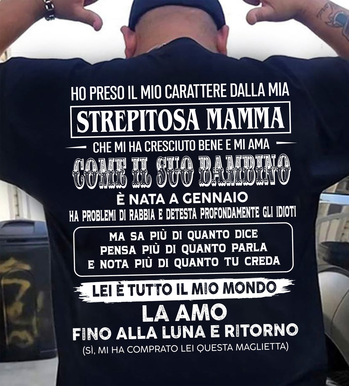 GENNAIO, HO PRESO IL MIO CARATTERE DALLA MIA STREPITOSA MAMMA - GIFT SHIRT FROM MOM FOR SON - LUAN GER01 (SKU2606-140-01)