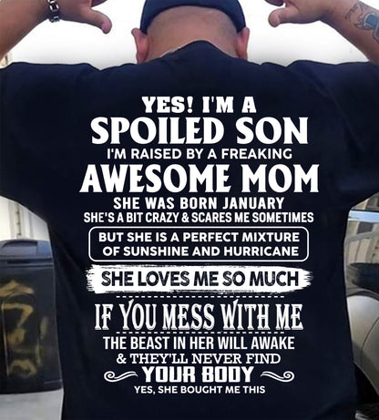 JANUARY - SPOILED SON RAISED BY A FREAKING AWESOME MOM - PERFECT GIFT FROM MOM TO SON - LUAN01 (SKU2608-386-01)