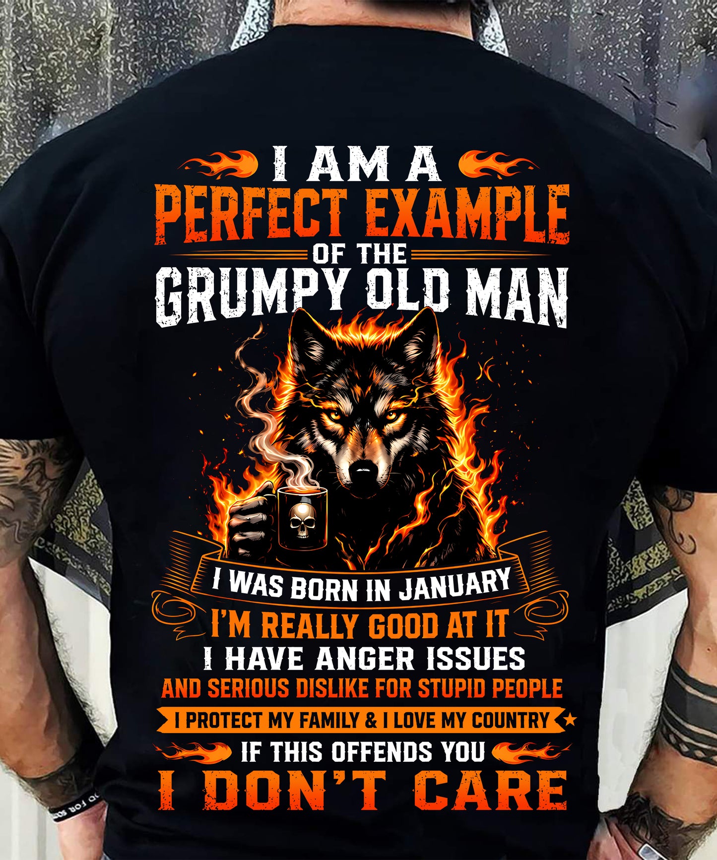 JANUARY - GRUMPY OLD MAN WITH ANGER ISSUES WHO LOVES HIS FAMILY & COUNTRY - T-SHIRT FOR MEN - LUAN01 (SKU2608-175-01)