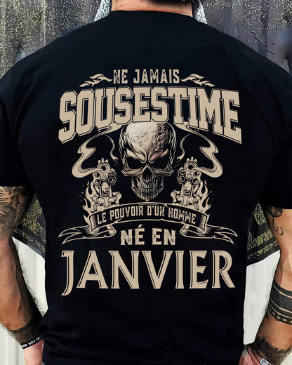 Ne Jamais Sous-estimer le Pouvoir d’un Homme Né en Janvier – T-Shirt Homme Crâne Rebelle - LUAN01 (SKU26T-01159-01)