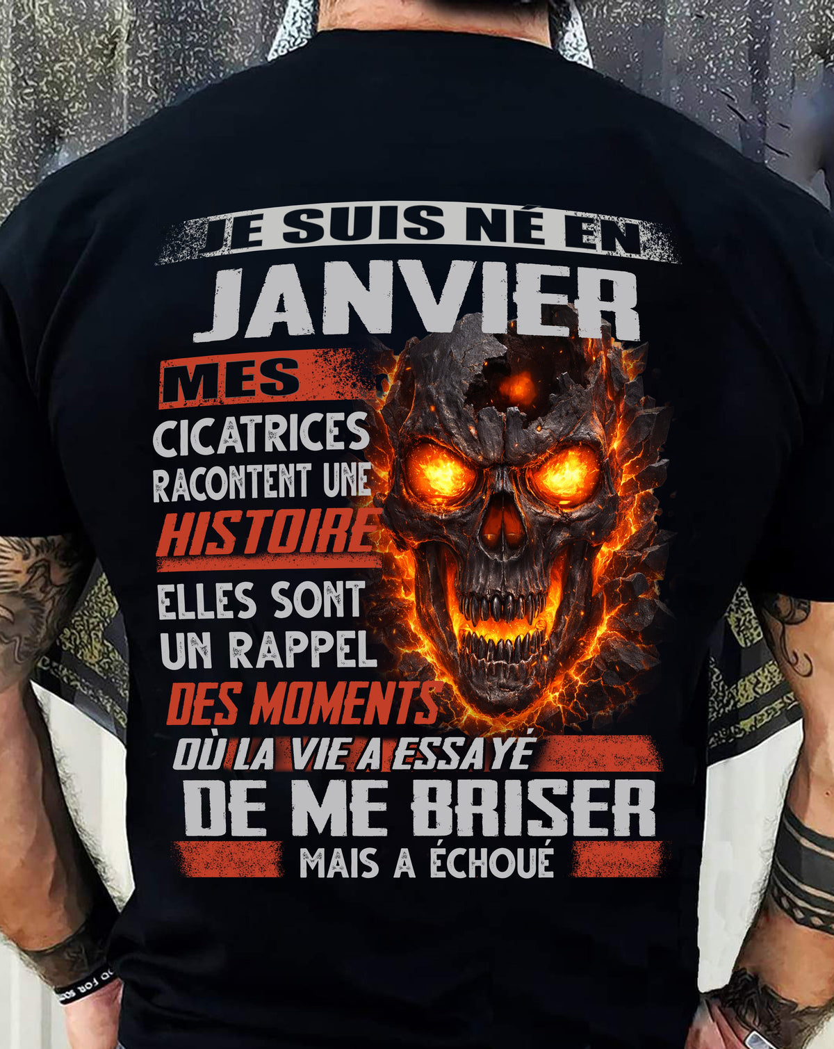 Je Suis Né en Janvier – Mes Cicatrices Racontent Une Histoire | T-Shirt Homme Fort - LUAN01 (SKU26T-01175-01)