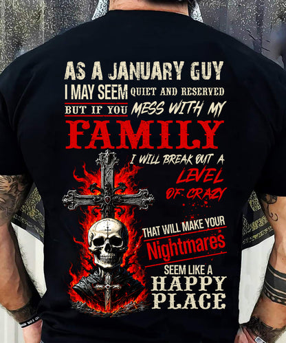January Guy Shirt For Men – Quiet And Reserved But Protective Of My Family - LUAN01 (SKU2606-287-01)