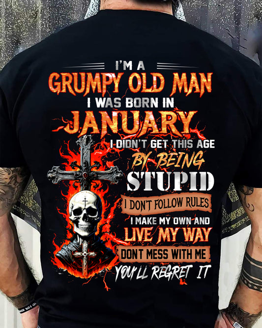 JANUARY - GRUMPY OLD MAN - DON'T FOLLOW RULES - LIVE MY WAY - T-SHIRT FOR MEN - LUAN01 (SKU2609-109-01)
