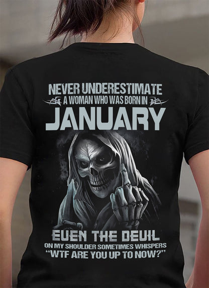January WOMEN Shirt - Never Underestimate A WOMEN Born In January Grim Reaper Tee - LUAN01 (SKU09-13-01)