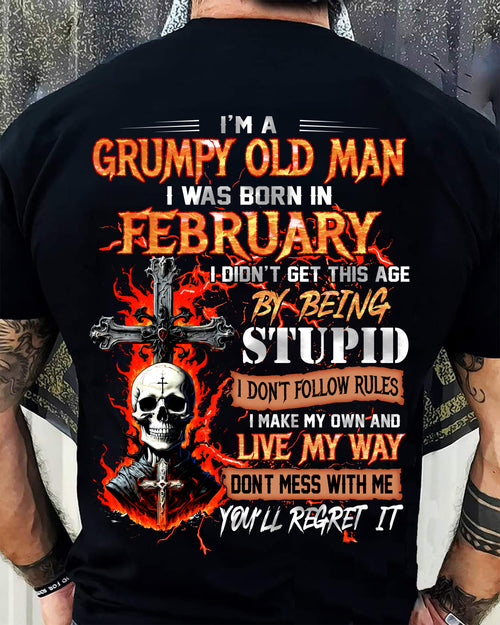 FEBRUARY - GRUMPY OLD MAN - DON'T FOLLOW RULES - LIVE MY WAY - T-SHIRT FOR MEN - LUAN02 (SKU2609-109-02)