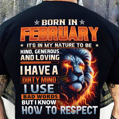 FEBRUARY - DIRTY MIND BUT KNOWS RESPECT - BIRTHDAY T-SHIRT FOR MEN - LUAN02 (SKU08-84-02)