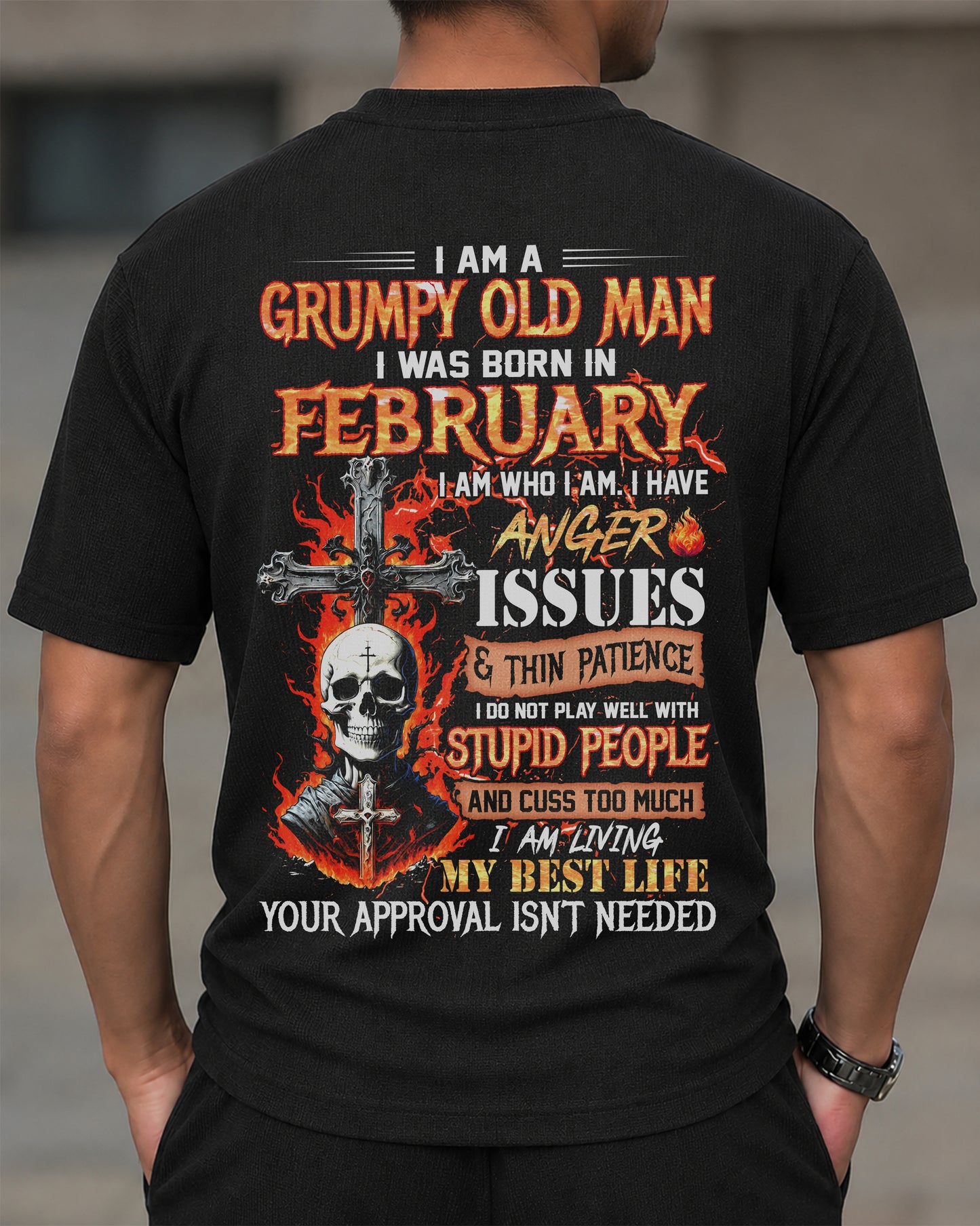 FEBRUARY - I AM A GRUMPY OLD MAN - BIRTHDAY BIRTHDAY CASUAL SUIT FOR MEN - MAN TEE - LUAN02 (SKU2607-235-02)| Waffle casual suit A09-739
