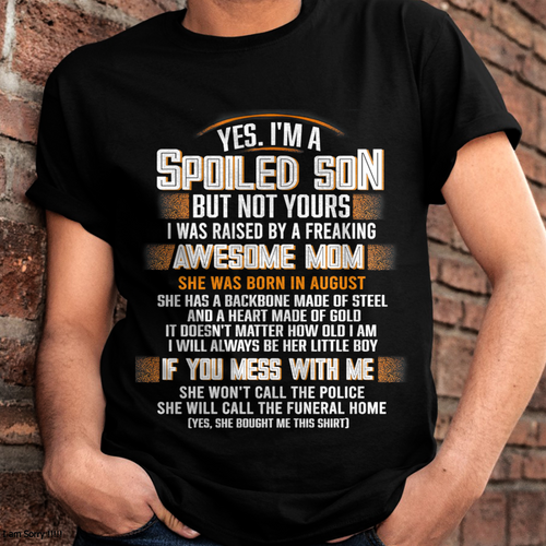 AUGUST - Raised By A Freaking Awesome Mom - FROM MOM TO SON - LUAN08 (SKU26T-01-45-08)