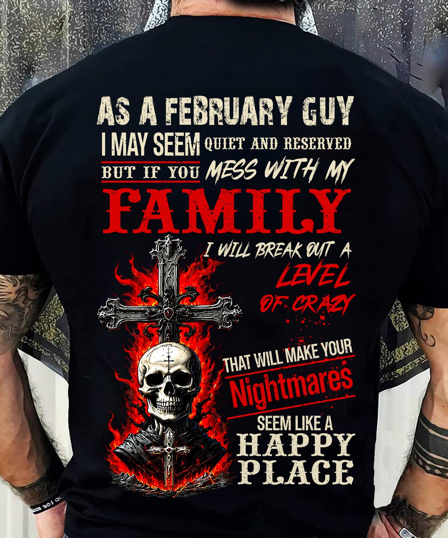 February Guy Shirt For Men – Quiet And Reserved But Protective Of My Family - LUAN02 (SKU2606-287-02)