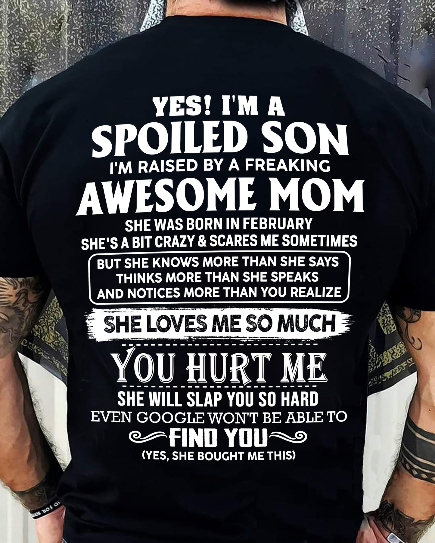 FEBRUARY - SPOILED SON OF AWESOME MOM - PERFECT GIFT FROM MOM - LUAN02 (SKU2604-175-02)
