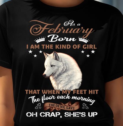 AS A FEBRUARY GIRL I'M FEARLESS WOLF SHIRT – GIFT FOR WOMEN - LUAN02 (SKU2604-238-02)