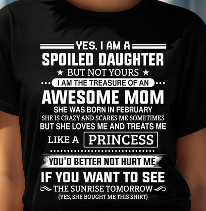 February - Spoiled Daughter – Awesome Mom Perfect Gift From Mom - LUAN02 (SKU2607-211-02)