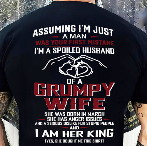 March - I'm A Spoiled Husband Of A Grumpy Wife - Perfect Gift For Your Husband - LUAN03 (SKU10-07-03)