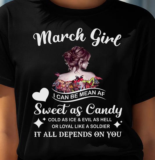 March Girl T-Shirt – Sweet As Candy, Cold As Ice - Birthday Gift for Women - LUAN03 (SKU26T-01-38-03)